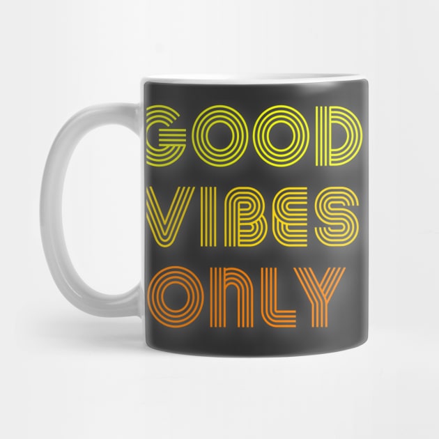 Good Vibes Only by Raw Designs LDN